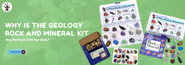 Why Is the Geology Rock and Mineral Kit the Perfect Gift for Kids?